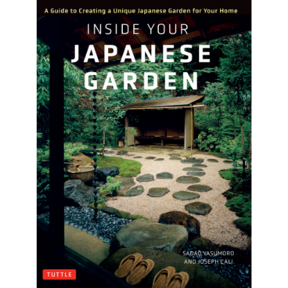 Tuttle - Inside Your Japanese Garden