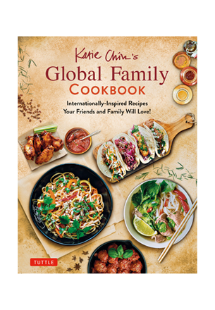 Tuttle - Katie Chin's Global Family Cookbook