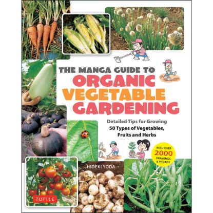 Picture of Tuttle - Manga Guide to Organic Vegetable Gardening